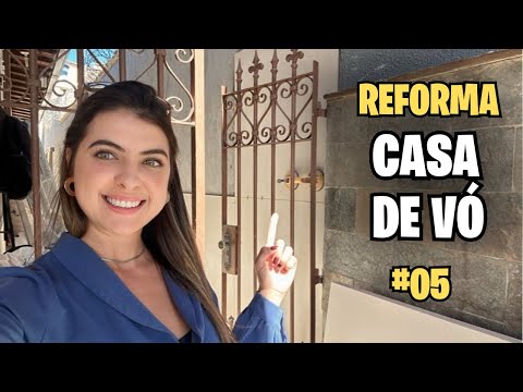 Reforma Casa de Vó 👵🏼 #05
