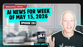 293 | The gloves are off in the AI implementation race and more Ai news for the week of May 15, 2026 screenshot 4