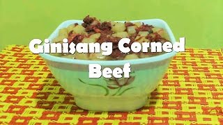 Ginisang Corned Beef at Patatas (Sauteed Corned Beef and Potatoes