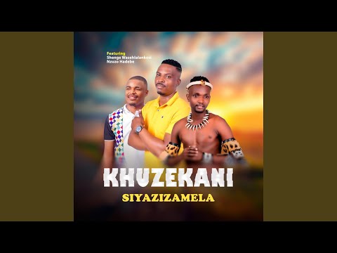 Siyazizamela featured Nzuzo&Shengewasehlalankosi