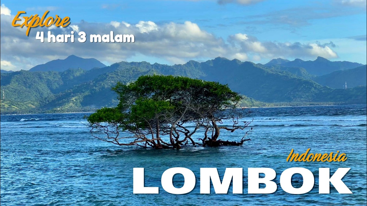 LOMBOK INTINERARY 4 DAYS 3 NIGHTS || Daya Channel