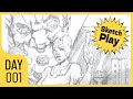 Sketch Play Shown Quick | Day 1