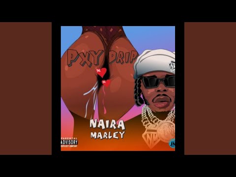 Naira Marley - Pxy Drip (Amapiano)