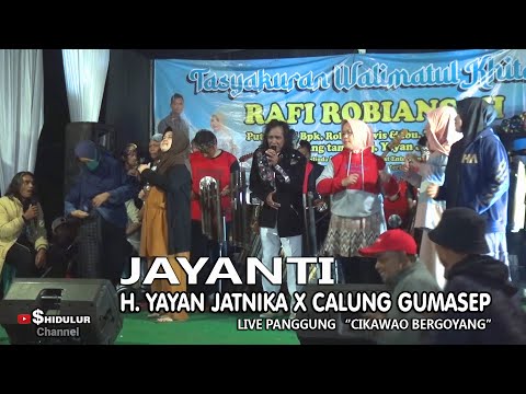 JAYANTI ~ H. YAYAN JATNIKA X CALUNG GUMASEP