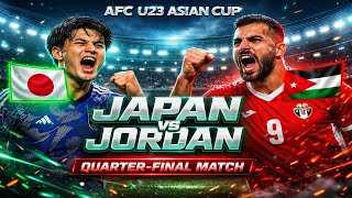 Japan vs Jordan AFC U23 Asian Cup Quarter-Final | Goals, Highlights & Match Predictions