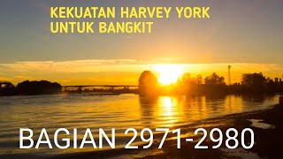 Kekuatan Harvey York Untuk Bangkit Bagian 2971-2980