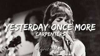 Carpenters - Yesterday Once More (Lyrics)