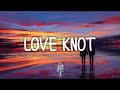 Barrett Crake - Love Knot (Lyrics)