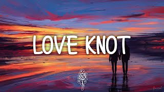 Barrett Crake - Love Knot (Lyrics)