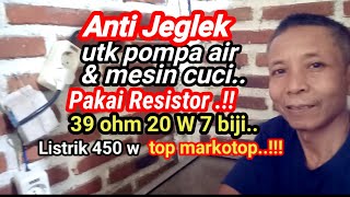 How To Make An Antijeglek For Water Pumps And Washing Machines With Resistors
