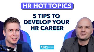 5 Tips to Develop your HR Career | Human Resource Management