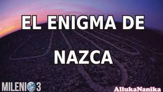 Milenio 3 - El enigma de Nazca