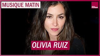 Olivia Ruiz, libérer la parole pour se délivrer des traumatismes familiaux - Musique Matin