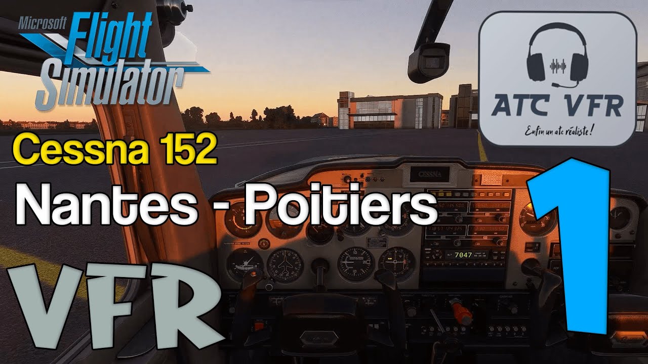FS2020 - Navigation entre Nantes et Poitiers / ATC VFR - (Partie 1)