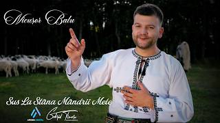 Nicusor Balu - Sus La Stana Mandrii Mele (Videoclip Oficial)