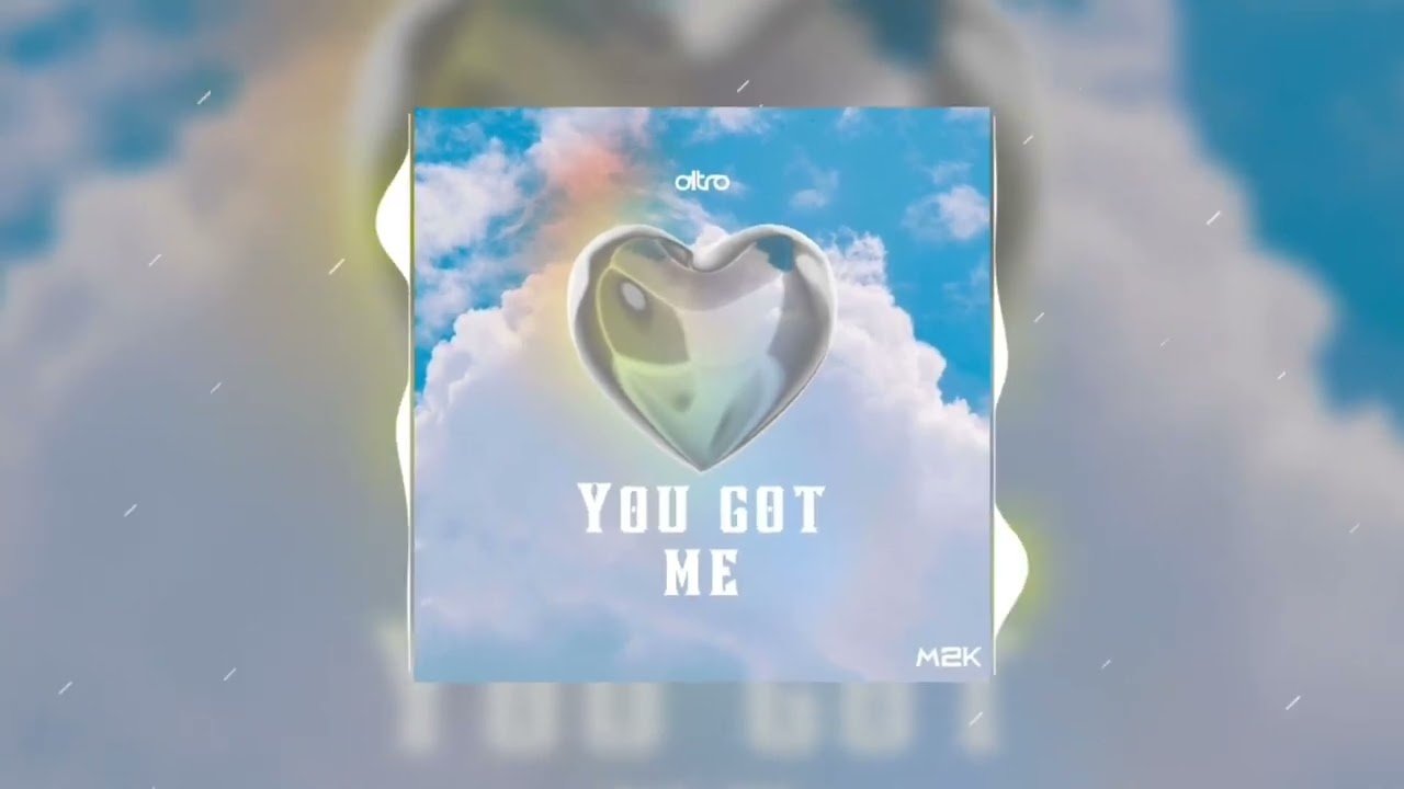 Altro - You got Me [M2K Released]