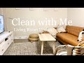 Clean with me and Living room update!