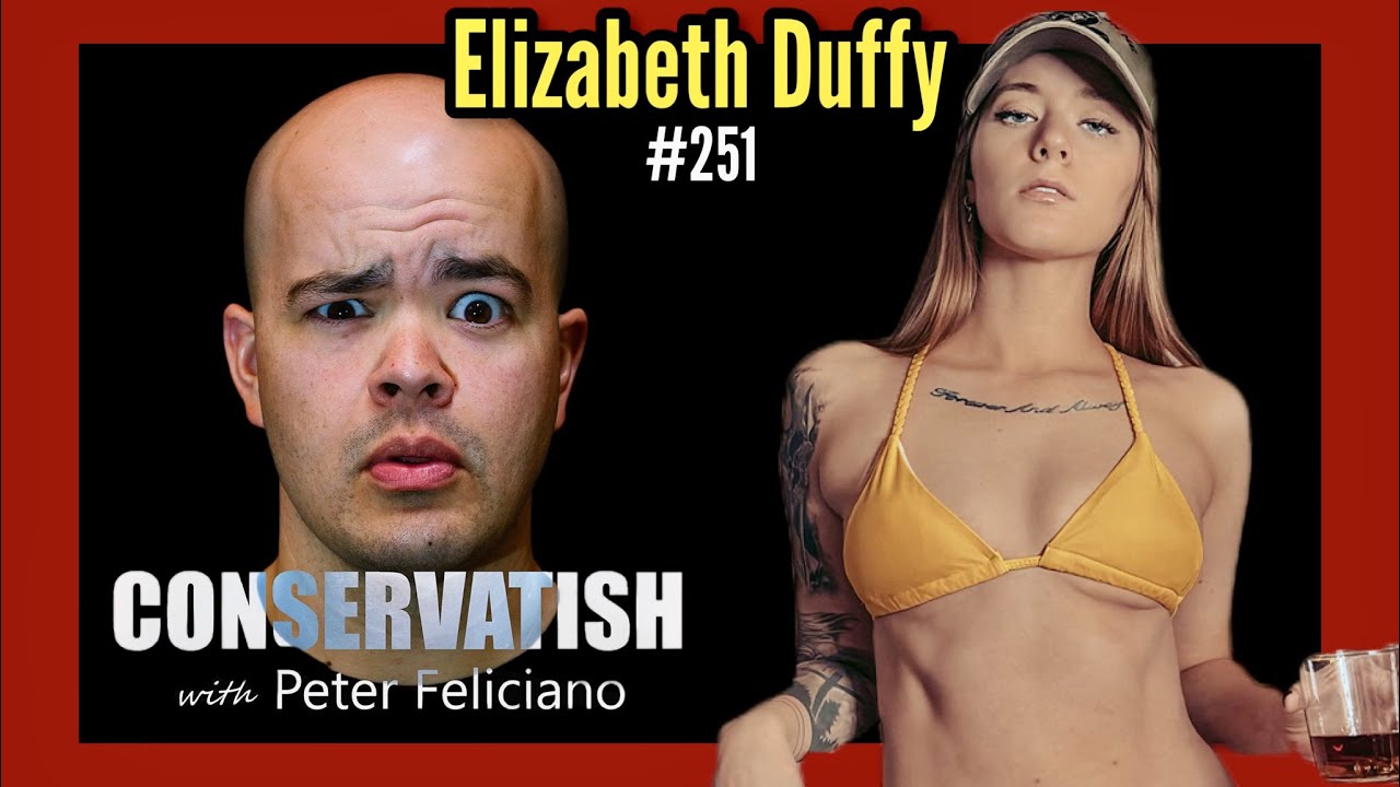 Tax and Tiddies w Elizabeth Duffy | CONSERVATISH ep.251 - YouTube