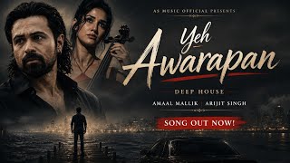 New Song 2026 | Yeh Awarapan | Arijit Singh | New Version | Emraan Hashmi | Disha Patani 