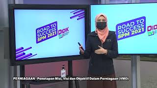 DidikTV Eps 203 RTS Spm 2021 Perniagaan Penetapan Visi, Misi Dan Objektif Vmo Perniagaan DidikTV Eps 203 RTS Spm 2021 Perniagaan Penetapan Visi, Misi Dan Objektif Vmo Perniagaan