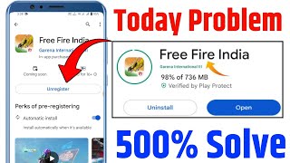 Free Fire India Unregister Problem Solved | Free Fire India Kyu Download Nahi Ho Raha Hai