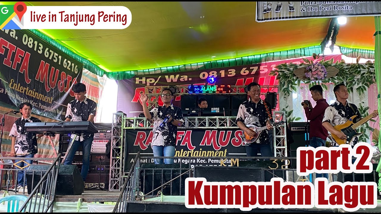 PART 2 KUMPULAN LAGU RAFIFA MUSIC SHOW DESA PERING KEC INDRALAYA UTARA