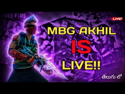 Free Fire Live Telugu - Mbg Akhil Is Live - Telugu Gaming Live #MBG