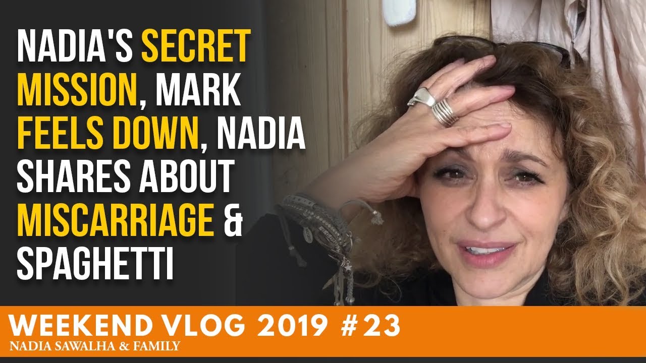Weekend Vlog 23 Nadia's SECRET Mission, Mark Feels DOWN, Nadia SHARES About Miscarriage & SPAGHETTI