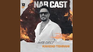 Nab Cast EP 12 - Kahzad Tehrani