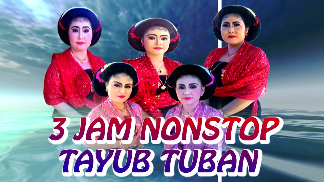 3 JAM NONSTOP LANGEN TAYUB TUBAN YAHYA CS