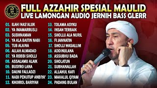 FULL ALBUM AZZAHIR MAULID NABI 2025 AUDIO JERNIH BASS GLERR