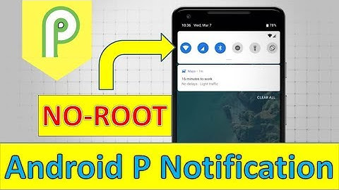 Install Android P Notification Panel on any Phone - NO ROOT!