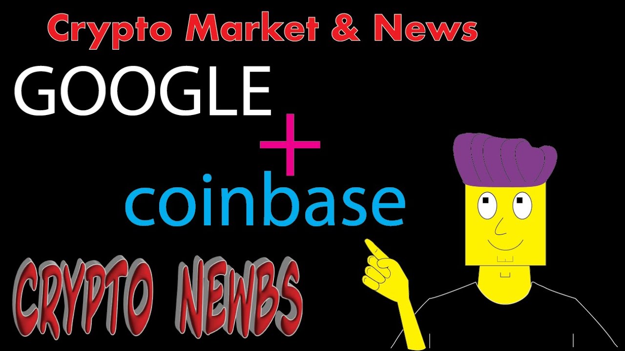 Google Cloud partners with Coinbase!!