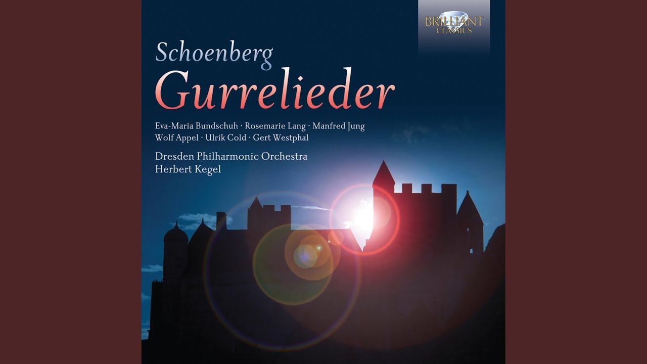 Gurre-Lieder, Pt. 1: Prelude. Mäßig bewegt