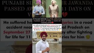 Rajvir Jawanda Passed Away After Being 11 Day On Ventilator He Was Punjabi Singer#rajvirjawanda#news