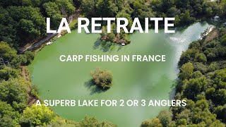 Carp Fishing at La Retraite, France – A Relaxed Social Venue