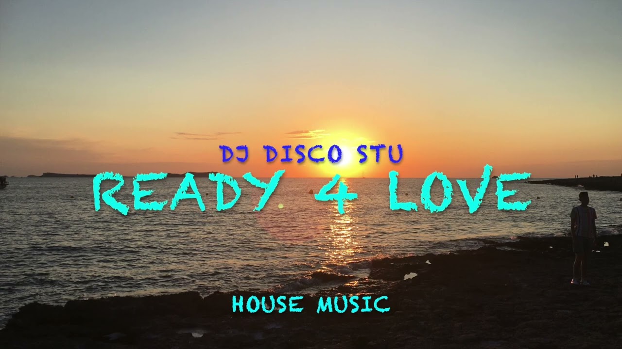 DJ  Disco Stu - Ready 4 Love  