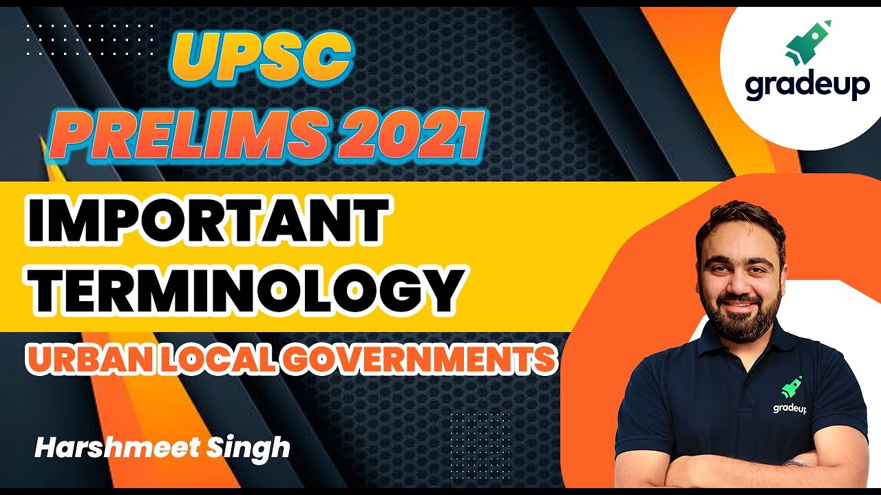 UPSC Prelims 2021 Important Terminology Urban Local governments