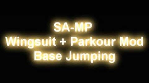 SA-MP Wingsuit + Parkour Mod Base Jumping[+Download!!!!]