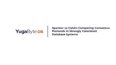 Spanner vs Calvin: Comparing Consensus Protocols in Strongly Consistent Database Systems