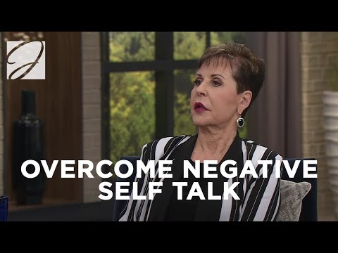 Overcoming Negative Self Talk | Joyce Meyer