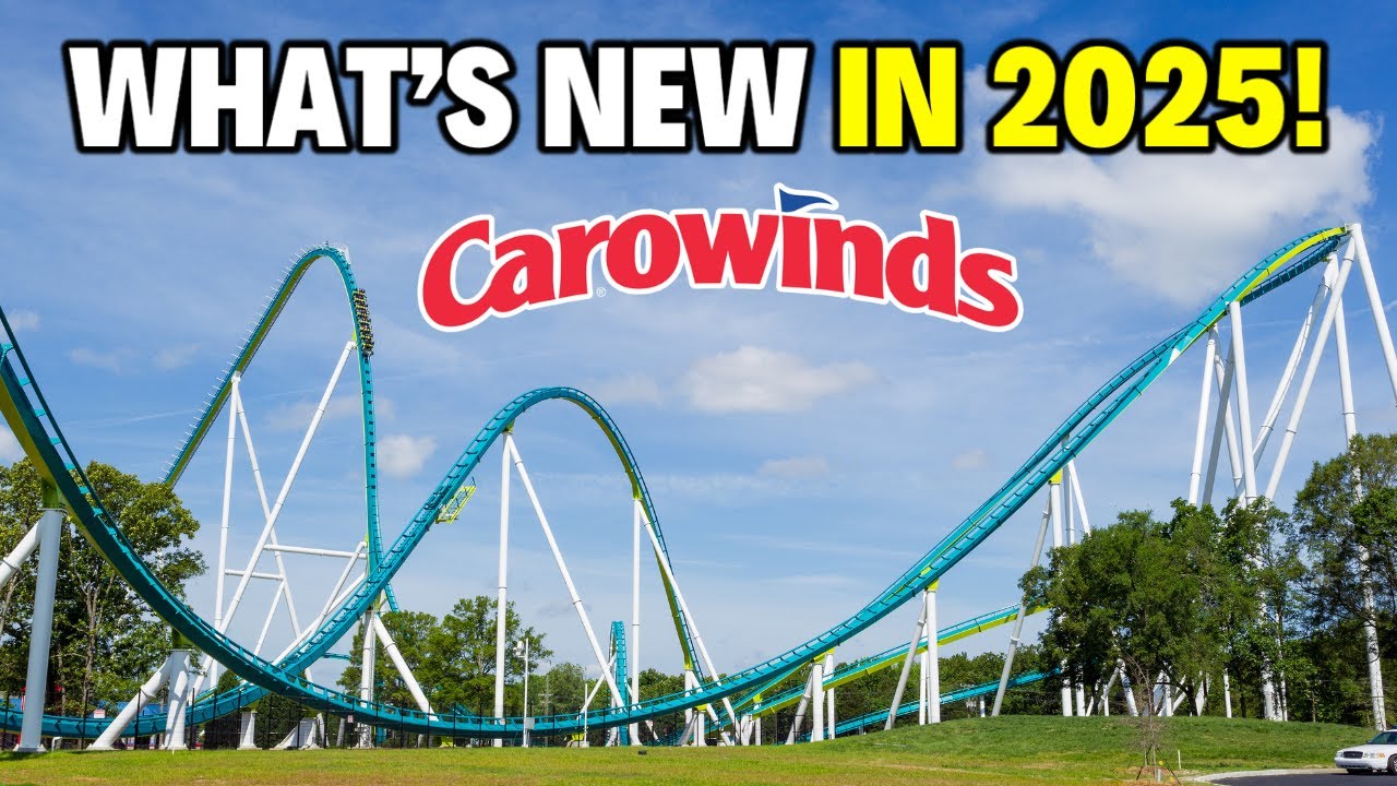 What's NEW At Carowinds - A Six Flags Theme Park In 2025!