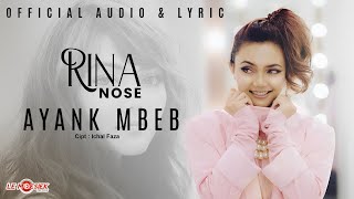 Rina Nose - Ayank Mbeb ( Audio & Lyric)