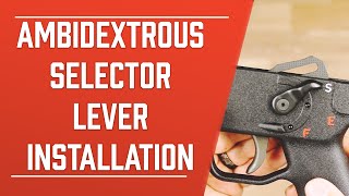 SEF Ambidextrous Selector Lever Install | HK Parts
