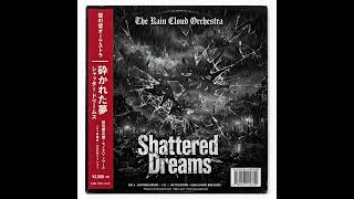 'Shattered dreams' | Beautifully sad music | The rain cloud Orchestra