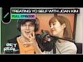 Treating Yourself with Joan Kim | Get Real Ep. #37