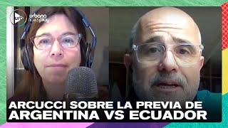 La Scaloneta se prepara para enfrentar a Ecuador a las 21hs: Daniel Arcucci en #DeAcáEnMás