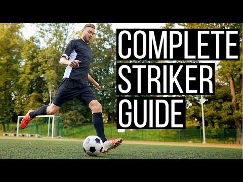 Video: How To Play A Striker