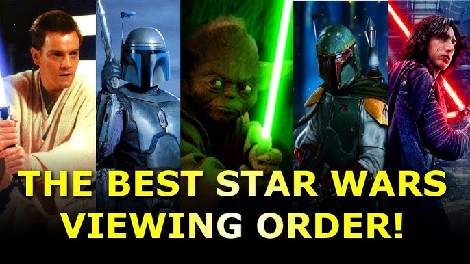 The Best Order to Watch Star Wars • Mister S