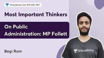 Most Important Thinkers on Public Administration: MP Follett | Begi Ram | NTA UGC NET